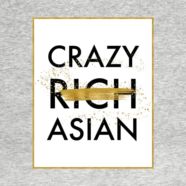 Crazy Not Rich Asian by literarylifestylecompany